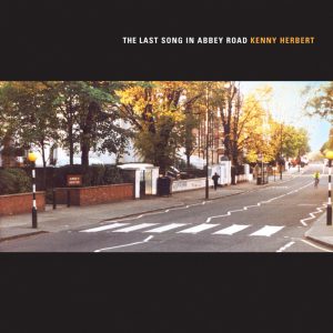The Last Song in Abbey Road - Kenny Herbert